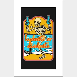 cute drink more water hydrate or dierate skulls drink water Posters and Art